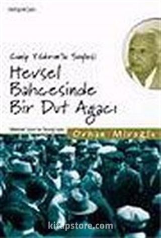 Canip Yıldırım'la Söyleşi Hevsel Bahçesinde Bir Dut Ağacı