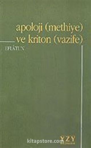 Apoloji (Methiye) ve Kriton (Vazife)