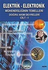 Elektrik-Elektronik 1 Mühendisliğinin Temelleri Doğru Akım Devreleri