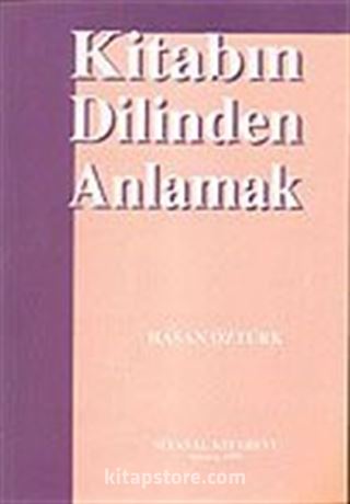 Kitabın Dilinden Anlamak