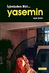 İçimizden Biri...Yasemin