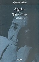 Ağıtlar ve Türküler 1972-1983/Toplu Şiirler 2