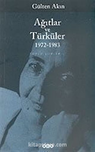 Ağıtlar ve Türküler 1972-1983/Toplu Şiirler 2