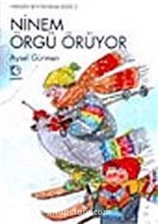 Ninem Örgü Örüyor (4-7 Yaş)