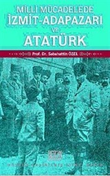 Milli Mücadelede İzmit-Adapazarı ve Atatürk