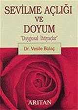 Sevilme Açlığı ve Doyum