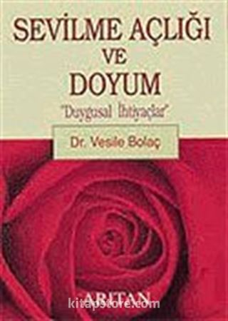 Sevilme Açlığı ve Doyum