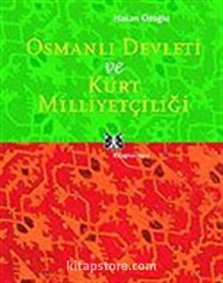 Osmanlı Devleti ve Kürt Milliyetçiliği