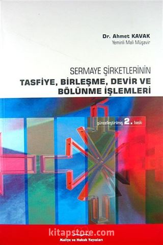 Sermaye Şirketlerinin Tasfiye, Birleşme, Devir ve Bölünme İşlemleri