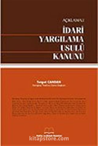 Açıklamalı İdari Yargılama Usulü Kanunu