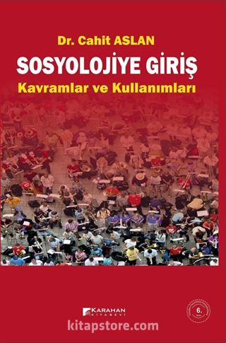 Sosyolojiye Giriş Kavramlar ve Kullanımları