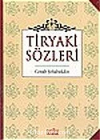 Tiryaki Sözleri