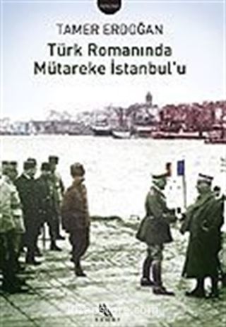 Türk Romanında Mütareke İstanbul'u