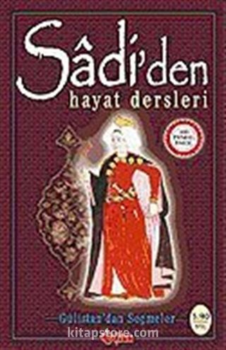 Sadi'den Hayat Dersleri