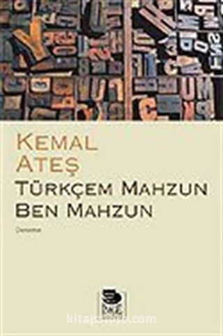 Türkçem Mahzun Ben Mahzun