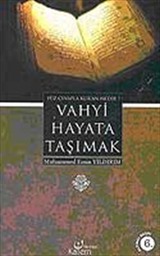 Vahyi Hayata Taşımak