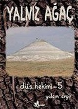 Düş Hekimi 5 / Yalnız Ağaç