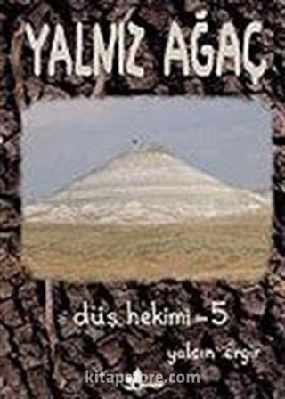 Düş Hekimi 5 / Yalnız Ağaç