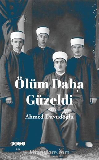 Ölüm Daha Güzeldi