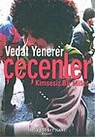 Çeçenler Kimsesiz Bir Millet