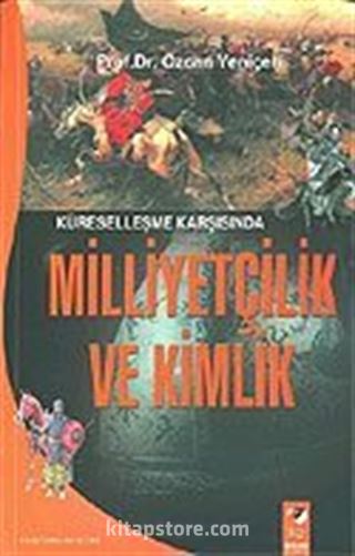 Küreselleşme Karşısında Milliyetçilik ve Kimlik