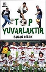 Top Yuvarlaktır