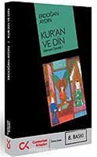 Kur'an ve Din / İslamiyet Gerçeği 1