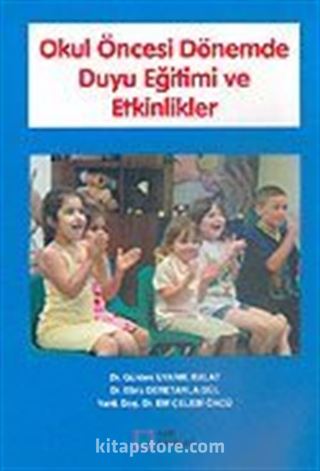 Okul Öncesi Dönemde Duyu Eğitimi ve Etkinlikleri