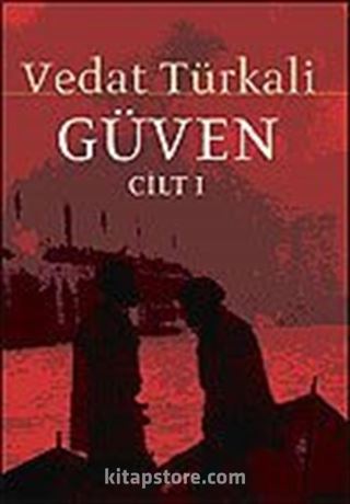 Güven / Cilt 1