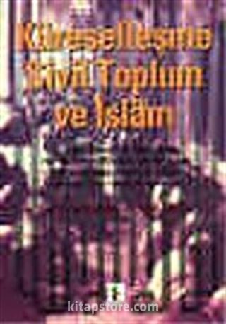 Küreselleşme Sivil Toplum ve İslam