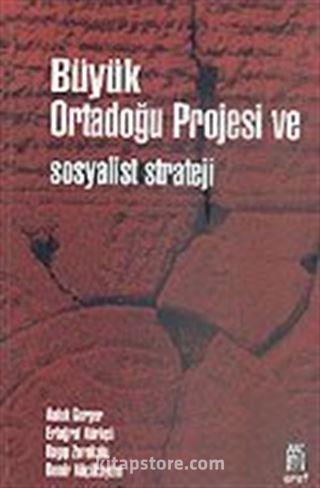 Büyük Ortadoğu Projesi ve Sosyalist Strateji