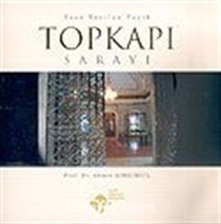 Topkapı Sarayı/Taşa Yazılan Tarih