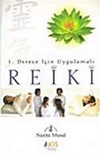 Reiki / 1. Derece İçin Uygulamalı