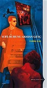 Sufi: Ruhunu Arayan Genç