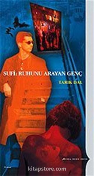 Sufi: Ruhunu Arayan Genç