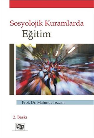 Sosyolojik Kuramlarda Eğitim