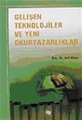 Gelişen Teknolojiler ve Yeni Okur Yazarlıklar