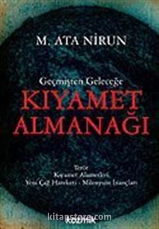 Geçmişten Geleceğe Kıyamet Almanağı