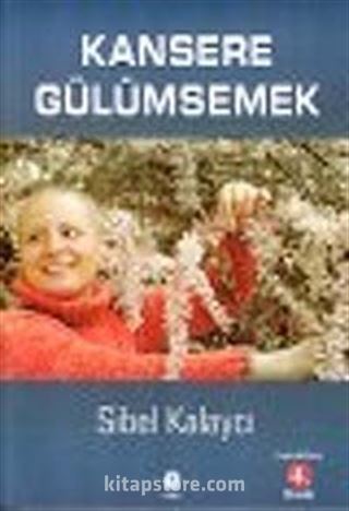 Kansere Gülümsemek