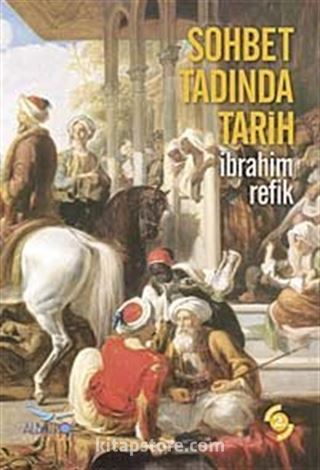 Sohbet Tadında Tarih