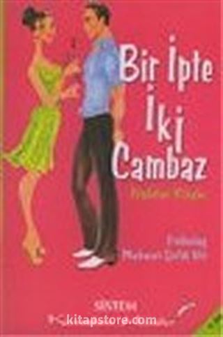 Bir İpte İki Cambaz/Kıssadan Hisseler