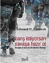 Barış İstiyorsan Savaşa Hazır Ol