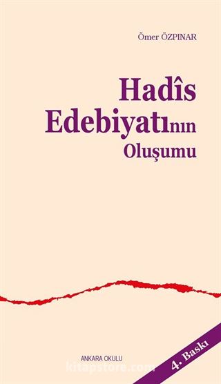 Hadis Edebiyatının Oluşumu