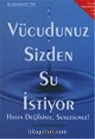 Vücudunuz Sizden Su İstiyor