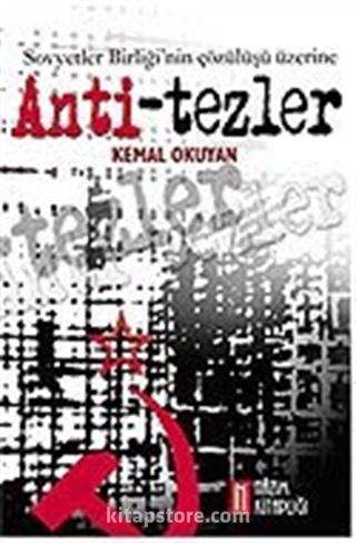 Sovyetler Birliği'nin Çözülüşü Üzerine Anti-Tezler