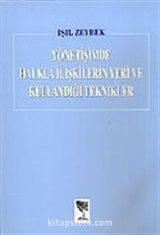 Yönetişimde Halkla İlişkilerin Yeri ve Kullandığı Teknikler