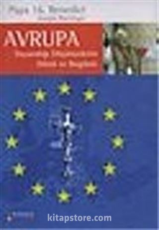 Avrupa/Dayandığı Düşüncelerin Dünü ve Bugünü