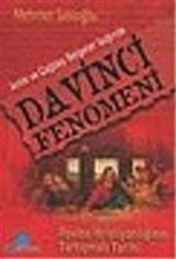 Da Vinci Fenomeni/Antik ve Çağdaş Belgeler Işında