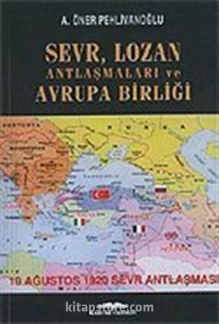 Sevr Lozan Antlaşmaları ve Avrupa Birliği