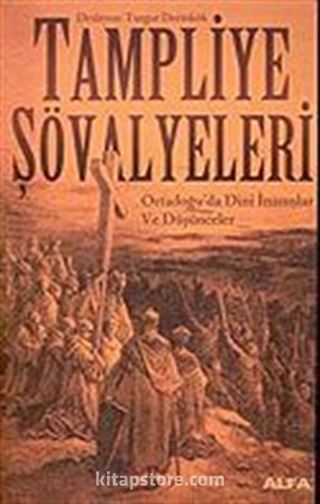 Tampliye Şövalyeleri/Ortadoğu'da Dini İnanışlar ve Düşünceler